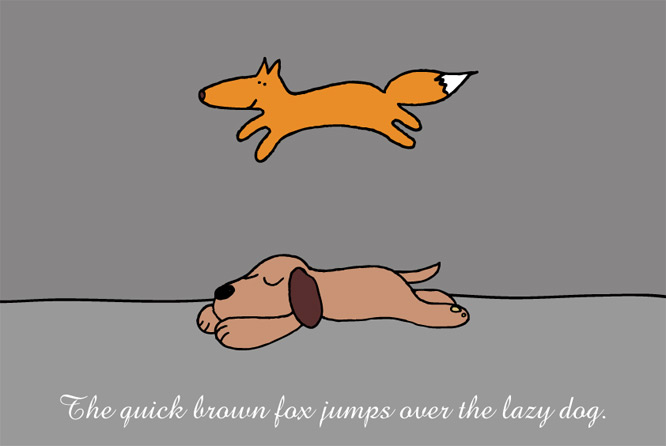 The quick brown fox jumps over the lazy dog